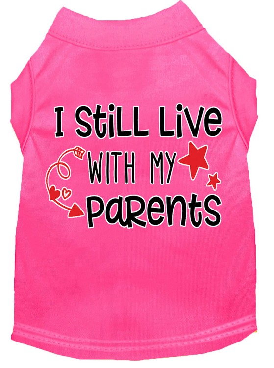 Still Live with my Parents Screen Print Dog Shirt Bright Pink XXL